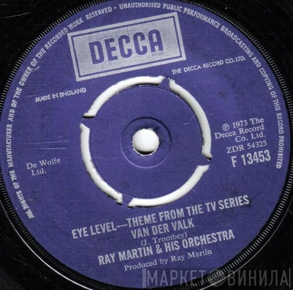 Ray Martin And His Orchestra - Eye Level - Theme From The TV Series Van Der Valk