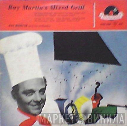  Ray Martin And His Orchestra  - Ray Martin's Mixed Grill