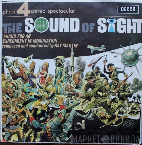  Ray Martin And His Orchestra  - The Sound Of Sight