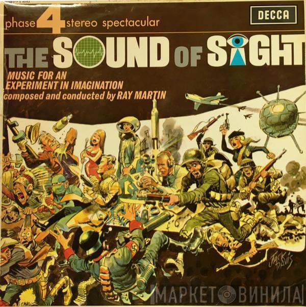  Ray Martin And His Orchestra  - The Sound Of Sight 