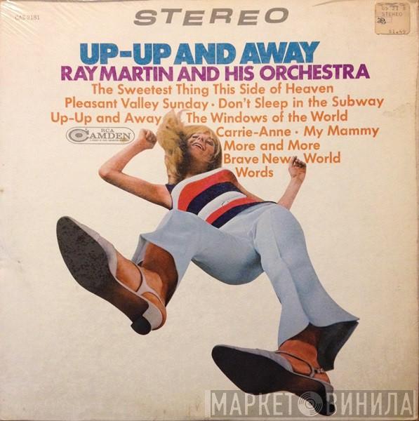  Ray Martin And His Orchestra  - Up-Up And Away