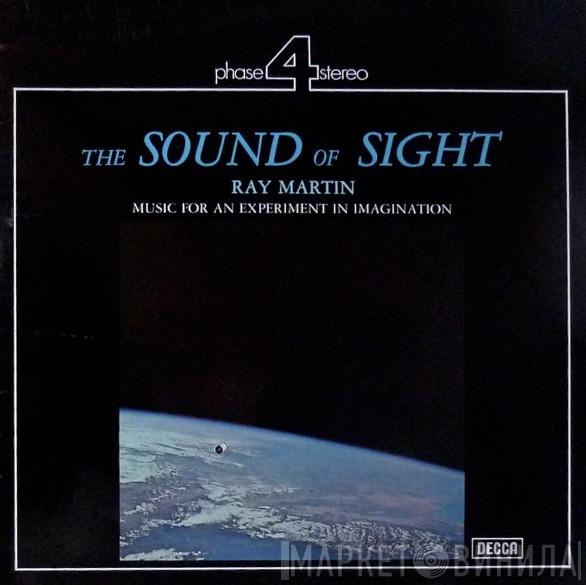  Ray Martin   - The Sound Of Sight