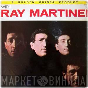 Ray Martine - With Ray Martine
