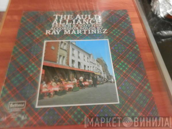 Ray Martinez  - The Auld Allliance