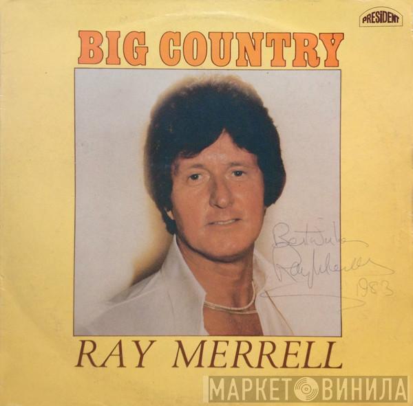Ray Merrell - Big Country