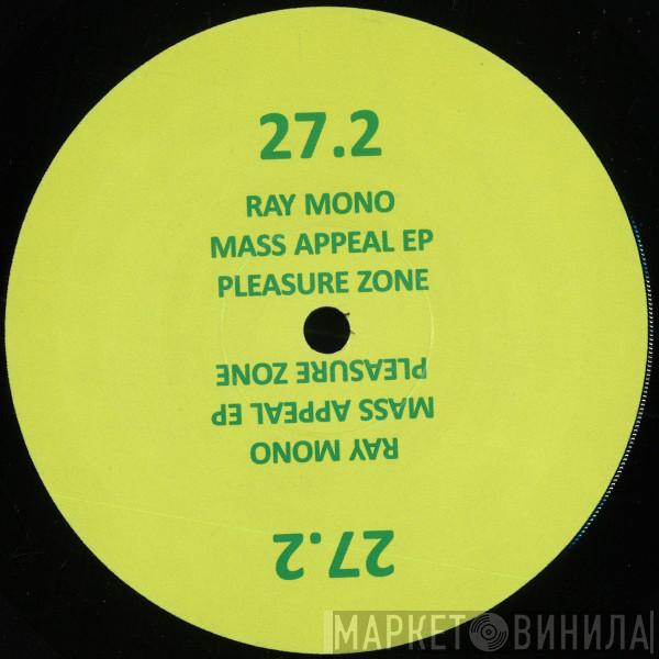 Ray Mono - Mass Appeal EP