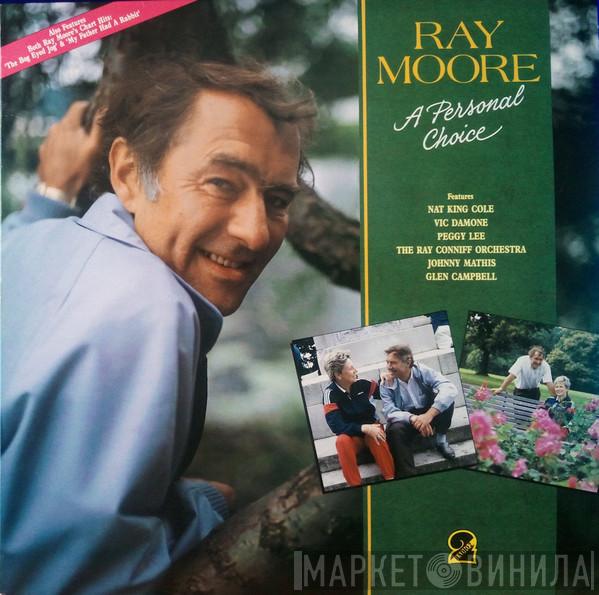  - Ray Moore A Personal Choice