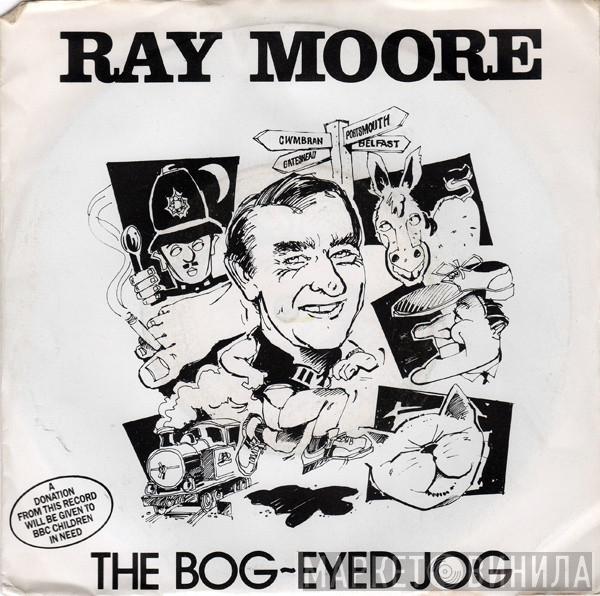 Ray Moore  - The Bog-Eyed Jog