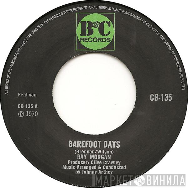 Ray Morgan - Barefoot Days