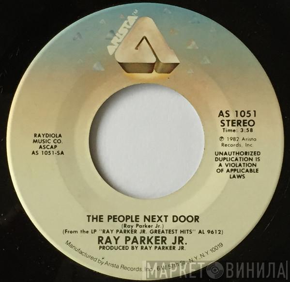  Ray Parker Jr.  - The People Next Door / Streetlove