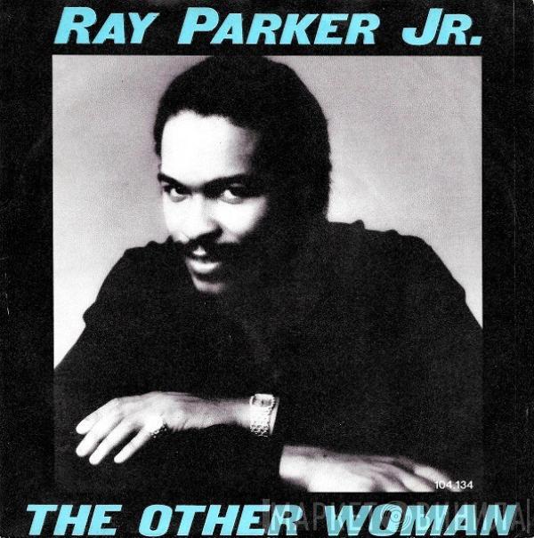  Ray Parker Jr.  - The Other Woman