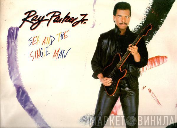 Ray Parker Jr.  - Sex And The Single Man