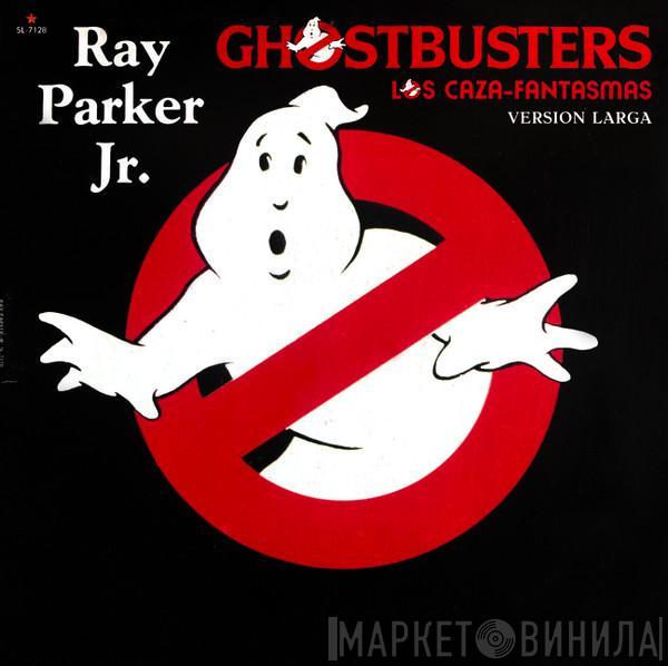  Ray Parker Jr.  - Los Caza-Fantasmas (Versión Larga) = Ghostbusters (Extended Version)