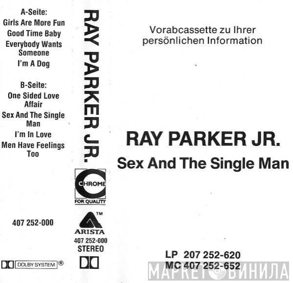  Ray Parker Jr.  - Sex And The Single Man