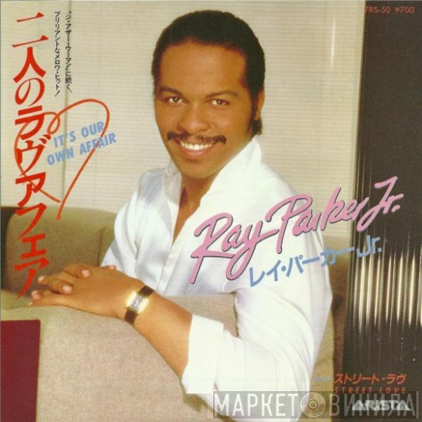  Ray Parker Jr.  - It's Our Own Affair