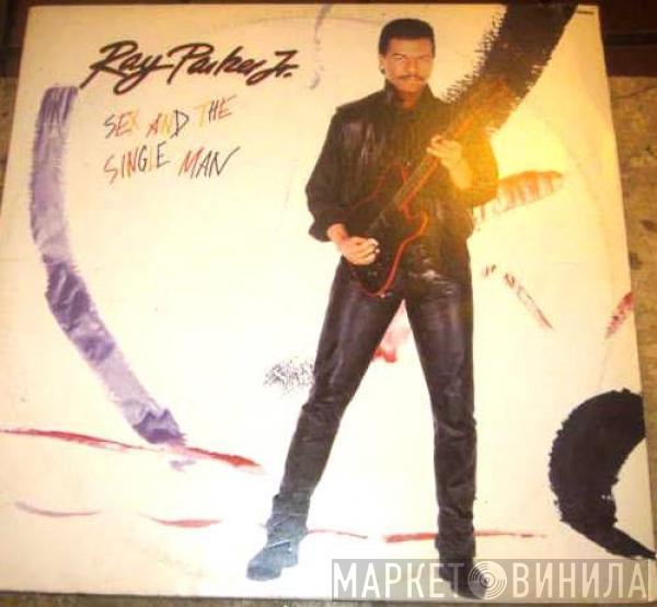  Ray Parker Jr.  - Sex And The Single Man