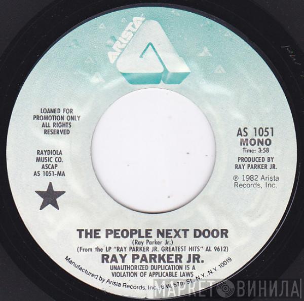  Ray Parker Jr.  - The People Next Door