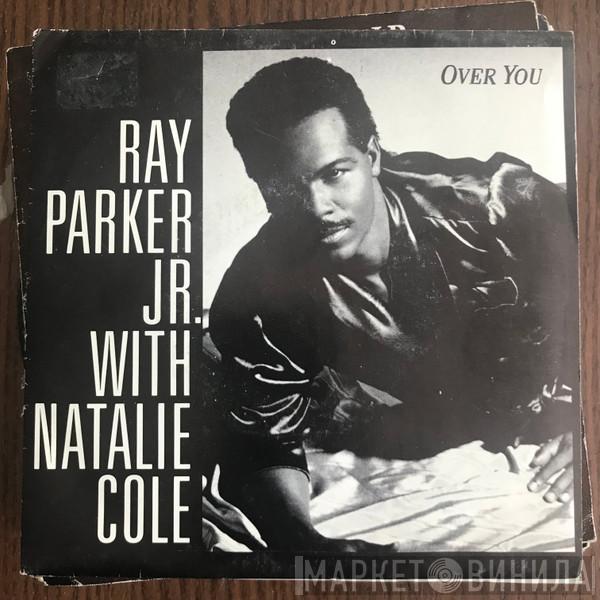 Ray Parker Jr., Natalie Cole - Over You