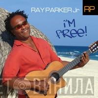  Ray Parker Jr.  - I'm Free!