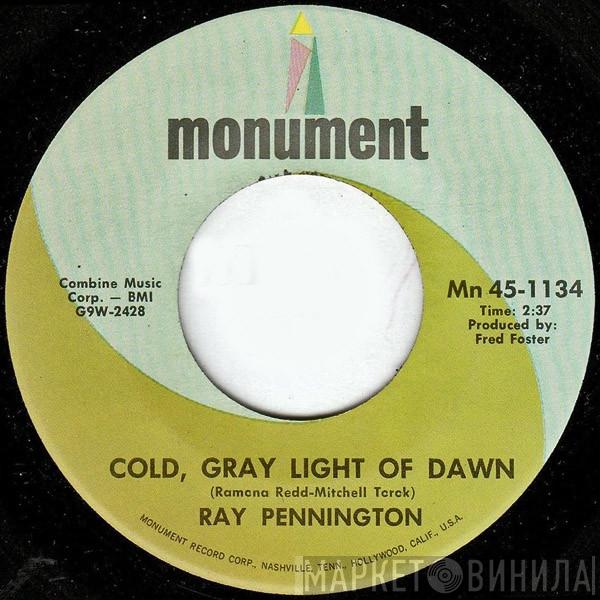  Ray Pennington  - Cold, Gray Light Of Dawn
