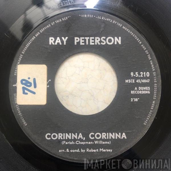  Ray Peterson  - Corinna, Corinna / Be My Girl
