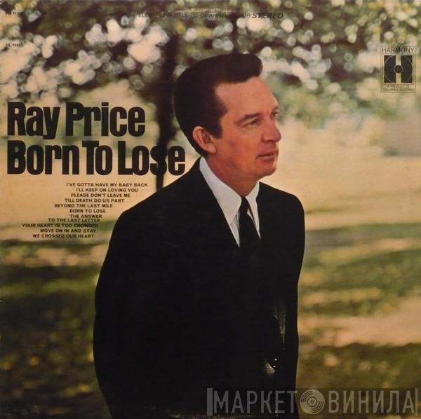 Ray Price - Born To Lose