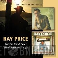Ray Price - For The Good Times / I Won't Mention It Again
