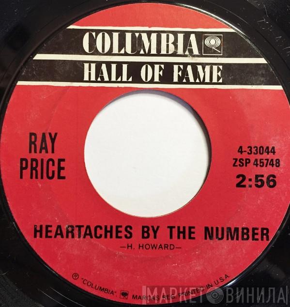  Ray Price  - Heartaches By The Number