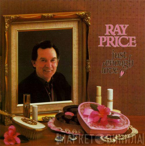  Ray Price  - Just Enough Love