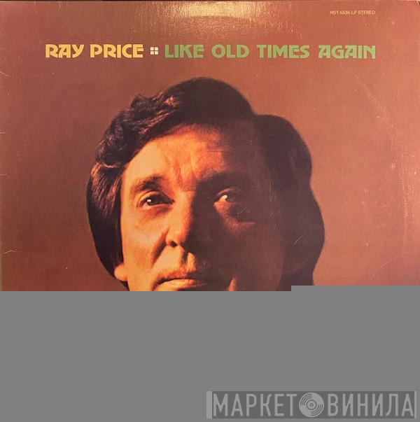  Ray Price  - Like Old Times Again