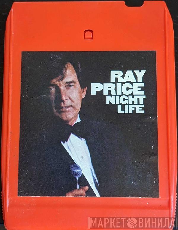  Ray Price  - Night Life
