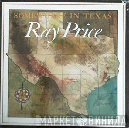  Ray Price  - Somewhere in Texas