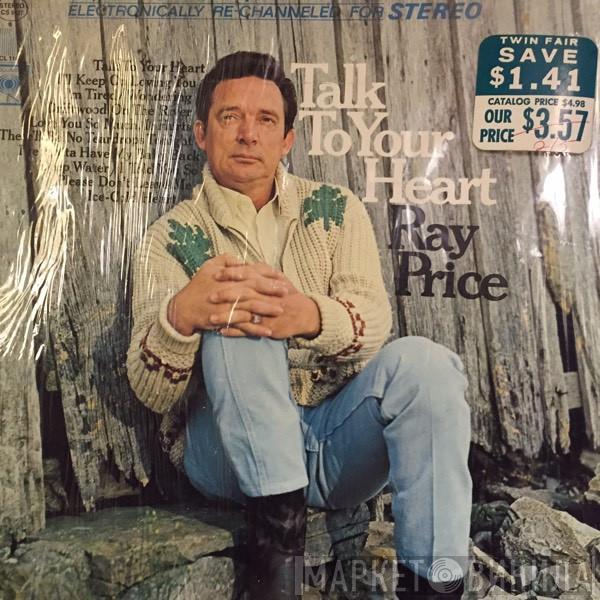  Ray Price  - Talk To Your Heart