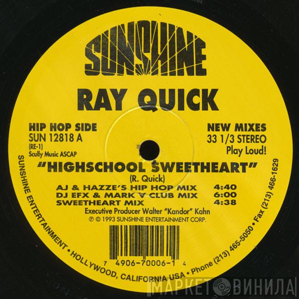 Ray Quick - Highschool Sweetheart