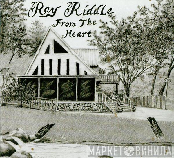 Ray Riddle - From The Heart