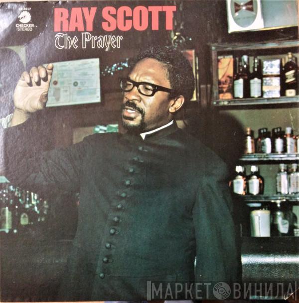 Ray Scott  - The Prayer