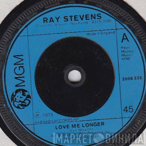  Ray Stevens  - Love Me Longer / Nashville