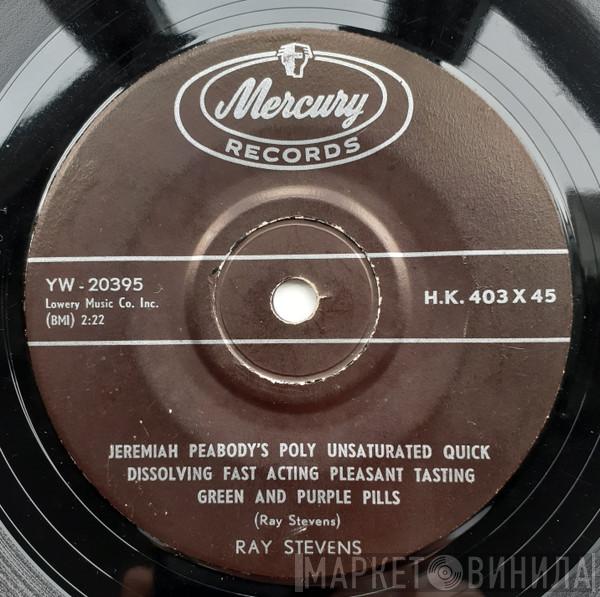  Ray Stevens  - Jeremiah Peabody's Poly Unsaturated Quick Dissolving Fast Acting Pleasant Tasting Green And Purple Pills