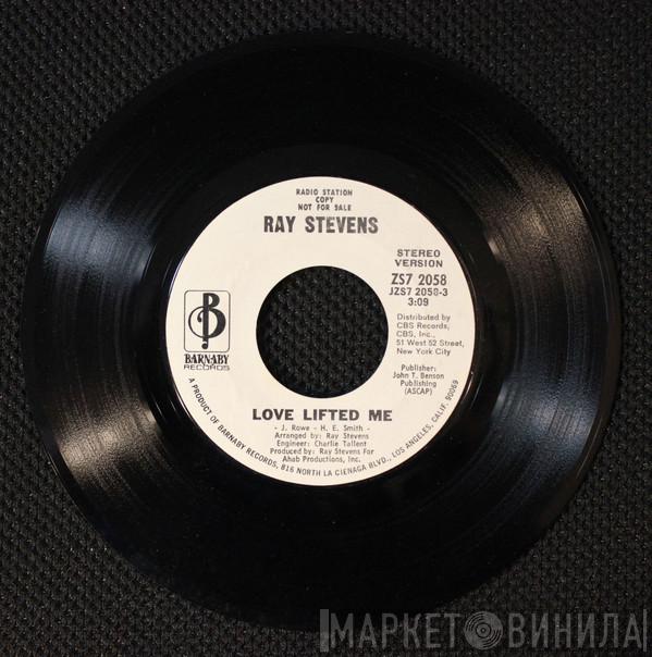  Ray Stevens  - Love Lifted Me