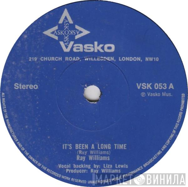 Ray Williams - It's Been A Long Time