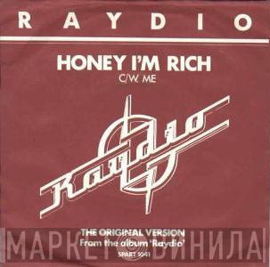 Raydio - Honey I'm Rich C/W. Me