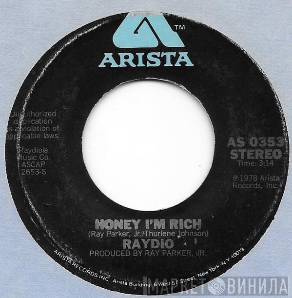 Raydio - Honey I'm Rich