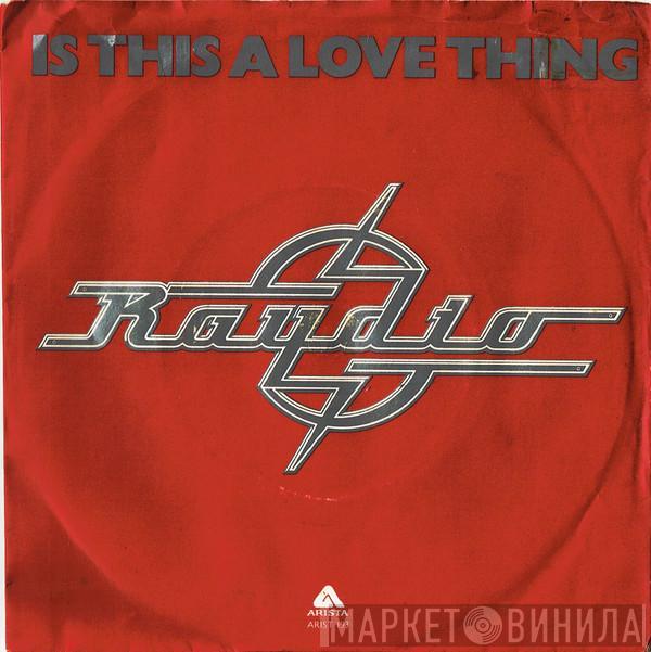 Raydio - Is This A Love Thing