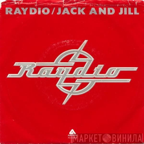  Raydio  - Jack And Jill