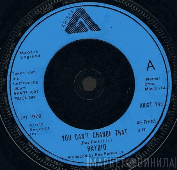 Raydio - You Can't Change That