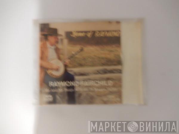 Raymond Fairchild - Me And My Banjo At Home In Maggie Valley