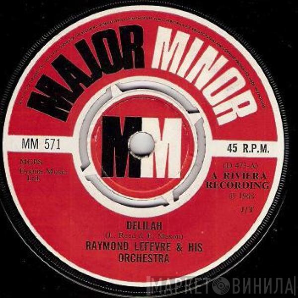 Raymond Lefèvre Et Son Grand Orchestre - Delilah