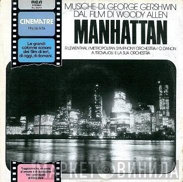 , Raymond Lewenthal Diretta Da The Metropolitan Symphony Orchestra , Oskar Danon  Armando Trovaioli E La Sua Orchestra  - Manhattan - Musiche Di George Gershwin Dal Film Di Woody Allen