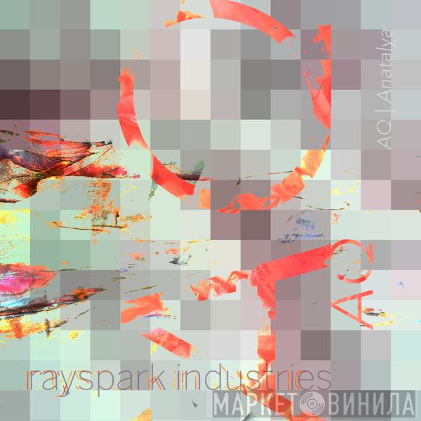  Rayspark Industries  - AQ | Anatalya