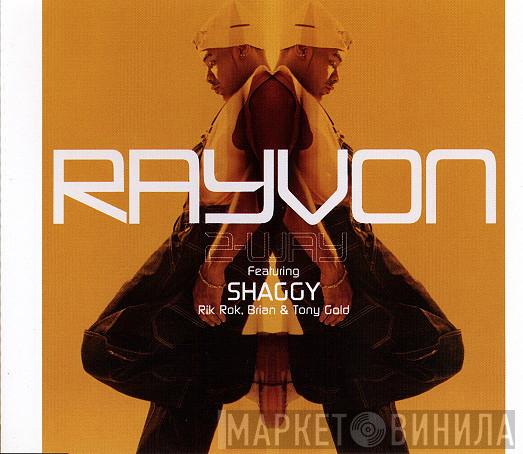 Rayvon - 2-Way